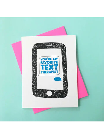 Richie Designs Text Therapist Greeting Card