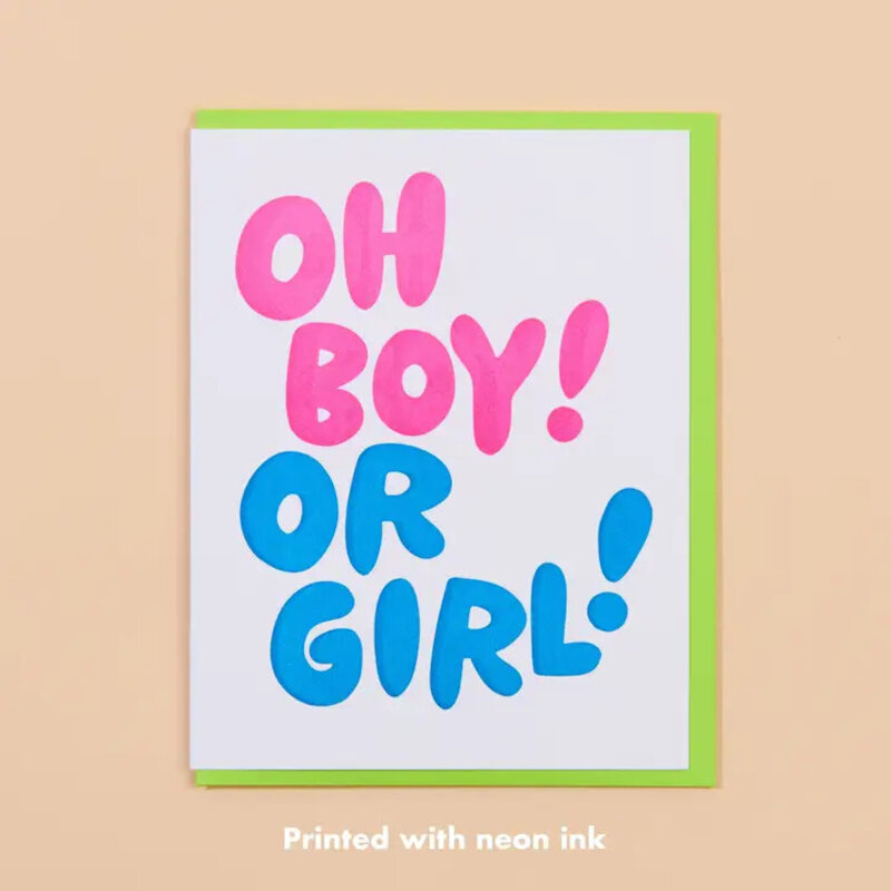 And Here We Are Oh Boy! Or Girl! Greeting Card