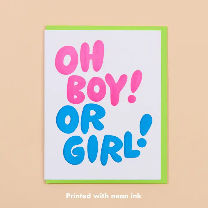 And Here We Are Oh Boy! Or Girl! Greeting Card