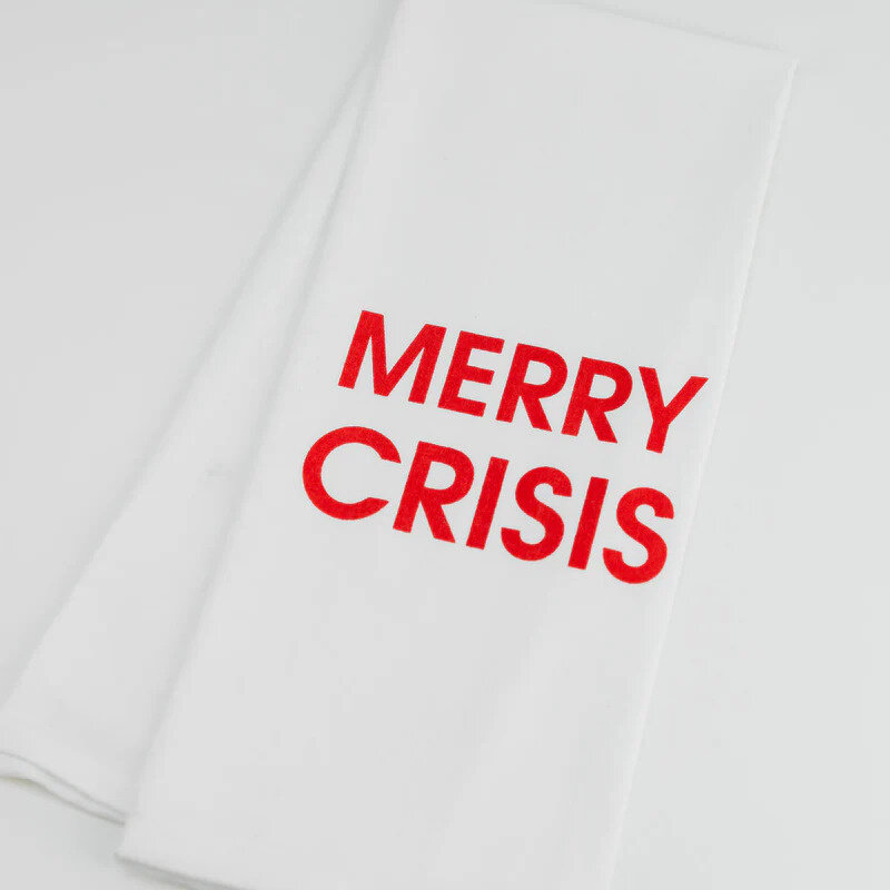 Chez Gagne Merry Crisis Tea Towel