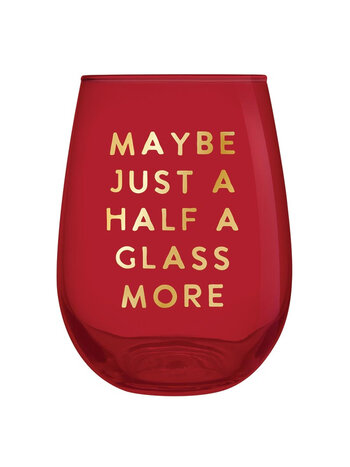 Half a Glass More Wine Glass