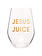 Chez Gagne Jesus Juice Stemless Wine Glass