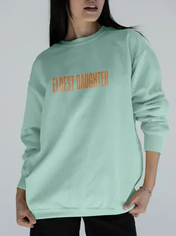 Girl Tribe Co Eldest Daughter Sweatshirt