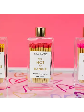 Chez Gagne Too Hot To Handle Matches