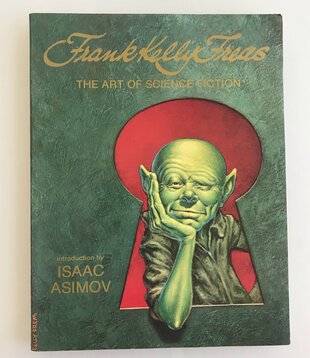 Frank Kelly Freas - The Art of Science Fiction - Paperback (USED)