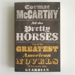 Cormac McCarthy - All The Pretty Horses - Paperback (USED)
