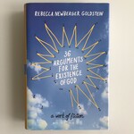 Rebecca Newberger Goldstein - 36 Arguments For The Existence Of God - Hardback (USED)