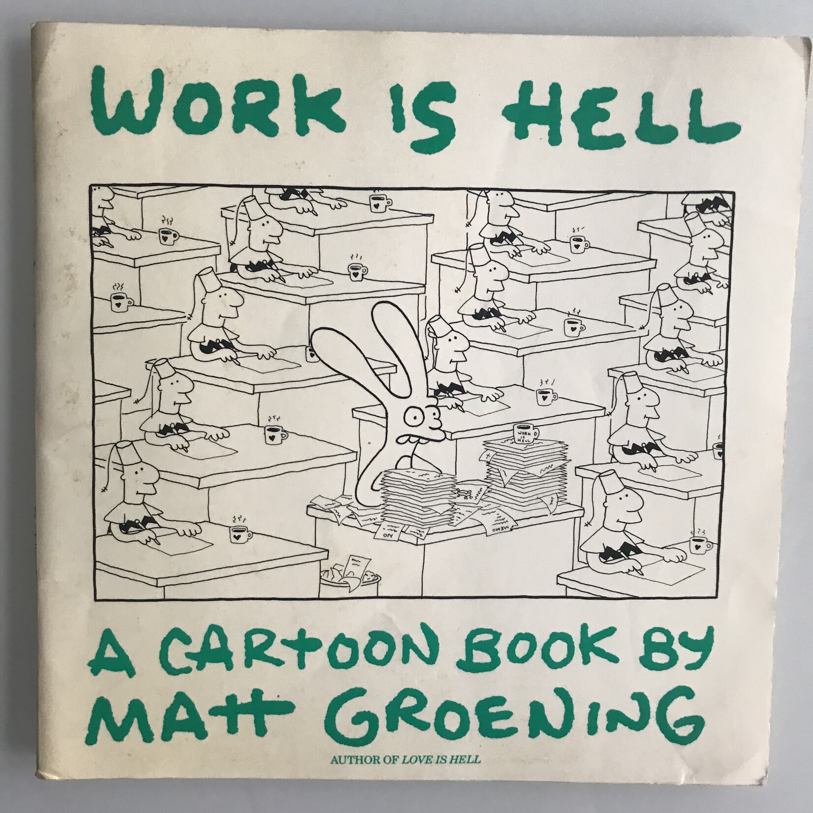 Matt Groening - Work Is Hell / School Is Hell / Childhood Is Hell - Paperback (USED)