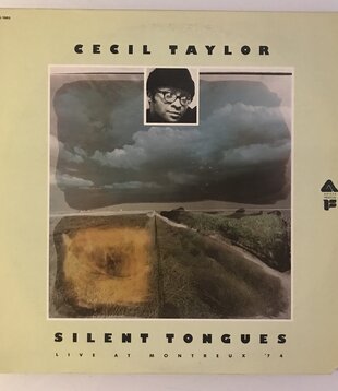 Cecil Taylor - Silent Tongues: Live At Montreux ‘74  - Vinyl LP (USED)