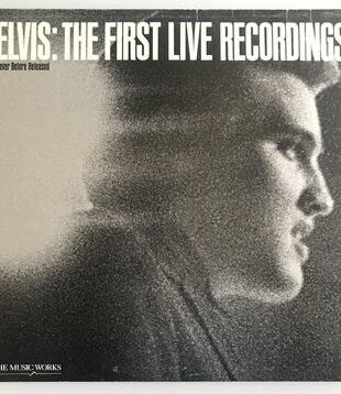 Elvis Presley - Elvis: The First Live Recordings - Vinyl LP (USED)