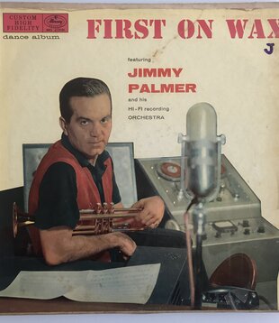 Jimmy Palmer - First On Wax  - Vinyl LP (USED)