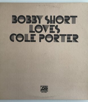 Bobby Short - Bobby Short Loves Cole Porter  - Vinyl LP (USED)