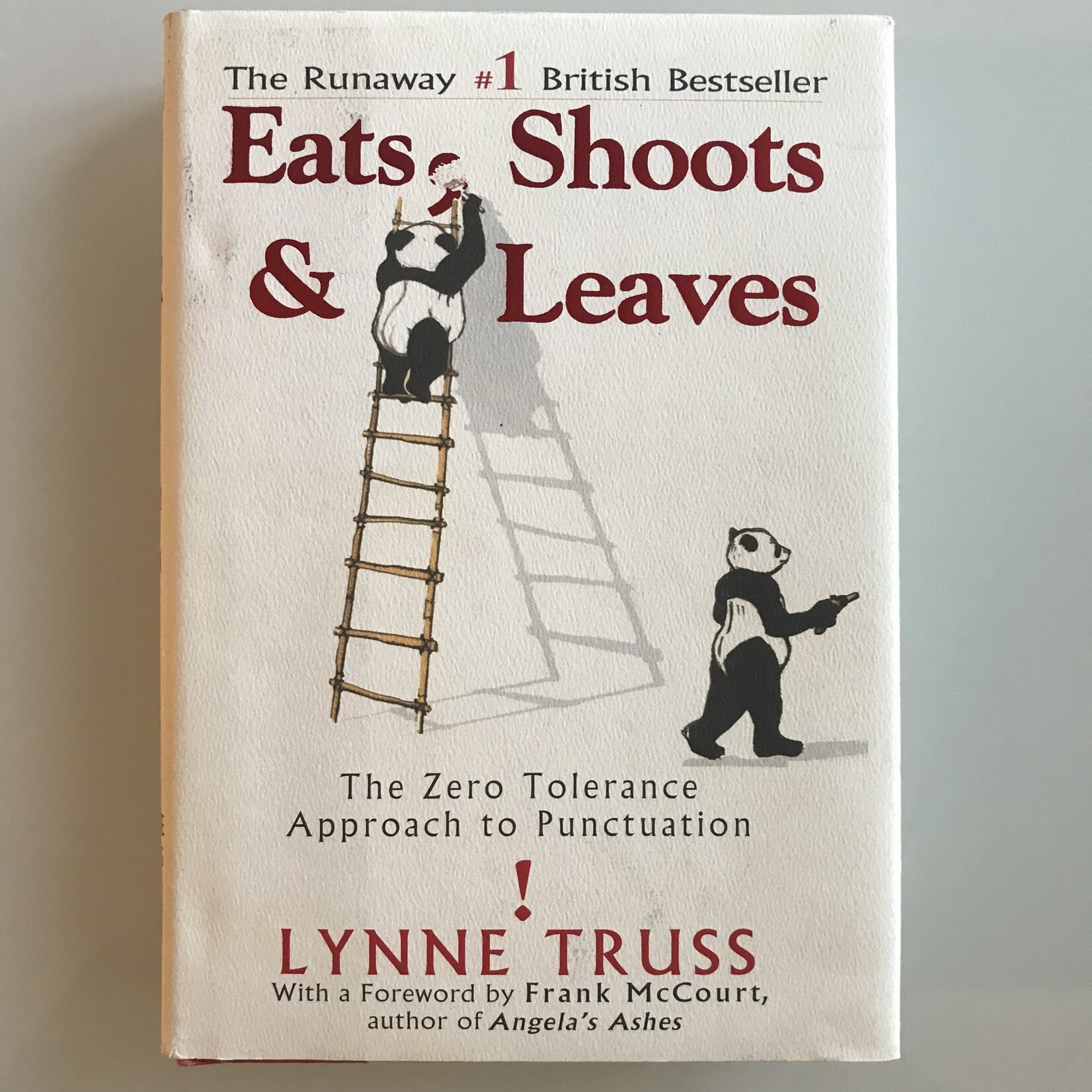 Lynne Truss - Eats, Shoots & Leaves: The Zero Tolerance Approach To Punctuation - Hardback (USED)