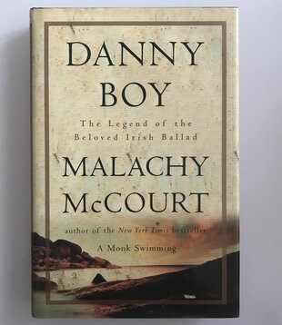 Malachy McCourt - Danny Boy: The Legend Of The Beloved Irish Ballad - Hardback (USED)