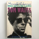 Patrick Humphries - Small Change: A Life Of Tom Waits - Paperback (USED)