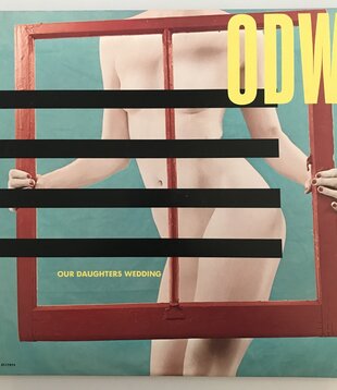 Our Daughter’s Wedding - ODW - Vinyl LP (USED)