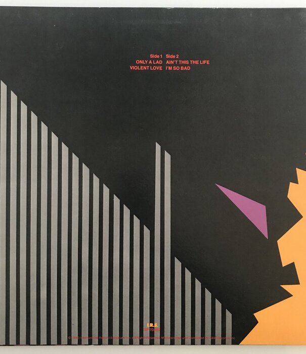 Only A Lad / Violent Love / Ain’t This The Life / I’m So Bad