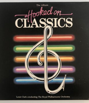 Louis Clark, Royal Philharmonic Orchestra - Hooked On Classics - Vinyl LP (USED)