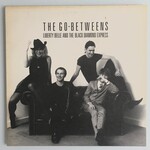 Go-Betweens - Liberty Belle And The Black Diamond Express - Vinyl LP (USED)