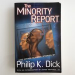 Philip K. Dick - The Minority Report And Other Classic Stories - Paperback (USED - VG)