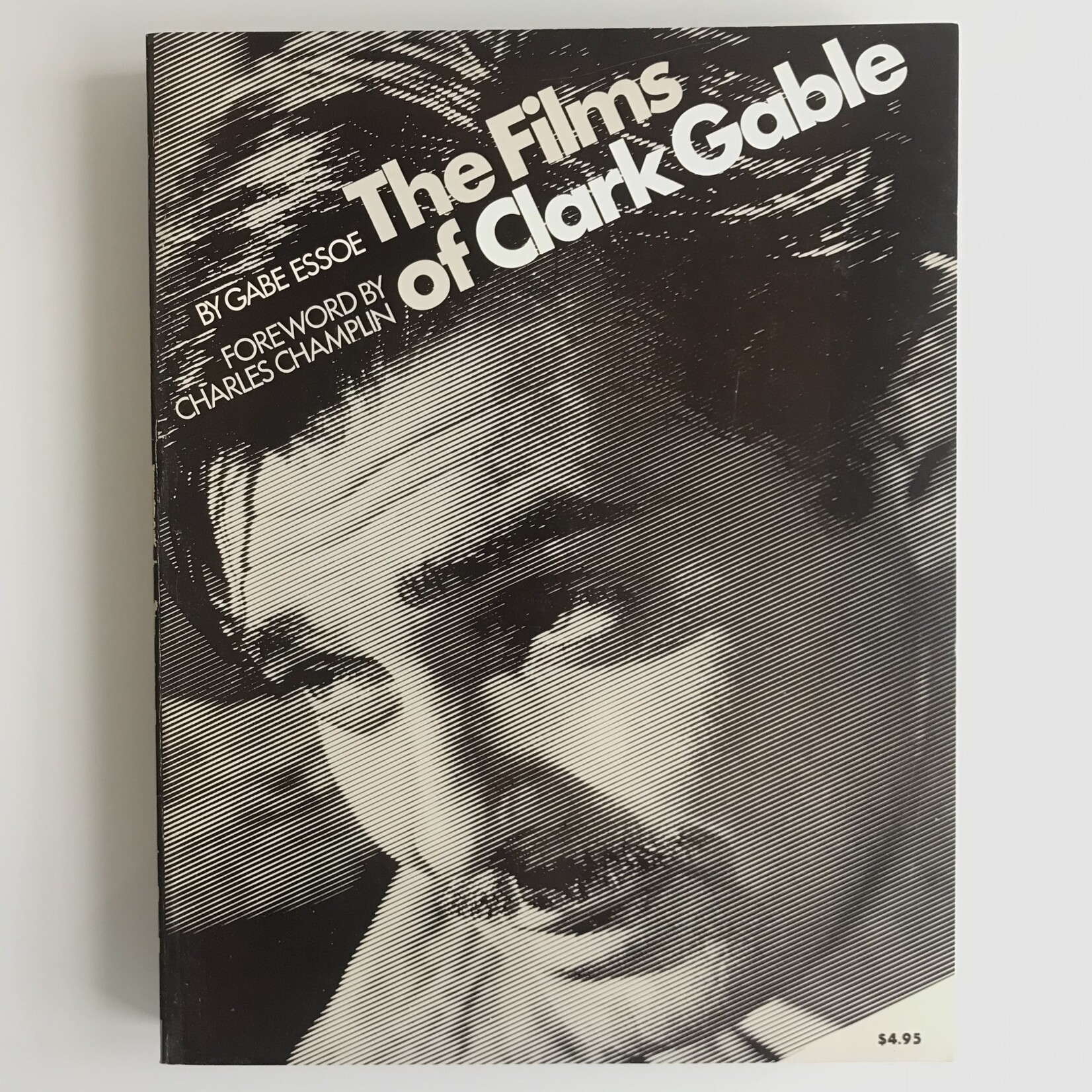 Gabe Essoe - The Films Of Clark Gable - Paperback (USED)