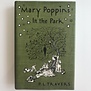 P.L. Travers - Mary Poppins In The Park - Hardback (USED - LN)