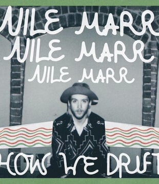 Nile Marr - How We Drift - Vinyl 45 (NEW)