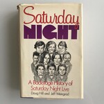Doug Hill, Jeff Weingrad - Saturday Night: A Backstage History Of Saturday Night Live - Hardback (USED - VG)