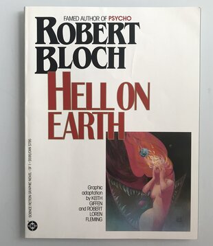 DC Science Fiction Graphic Novel: Robert Bloch Hell On Earth - Vol. 1 #01 1985 - Paperback