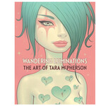 Tara McPherson - Wandering Luminations: The Art of Tara McPherson - Hardback (NEW)