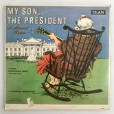 My Son, The President: A Musical Satire - Vinyl LP (USED)