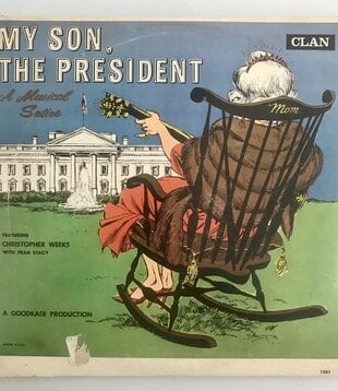 My Son, The President: A Musical Satire - Vinyl LP (USED)