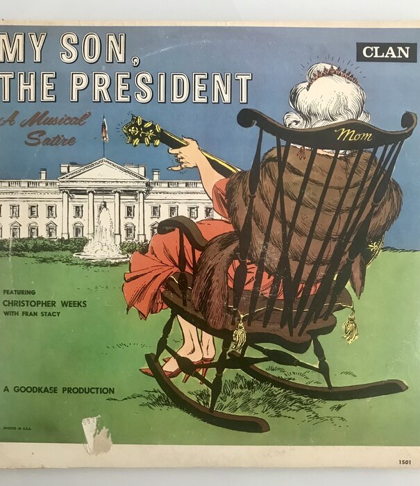 My Son, The President: A Musical Satire - Vinyl LP (USED)