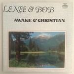 Lenee & Bob - Awake O’ Christian - Vinyl LP (USED)