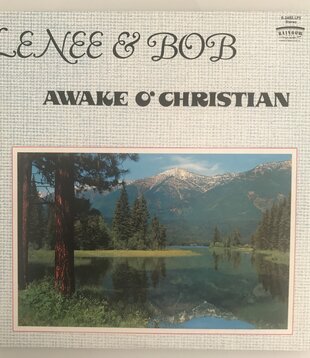 Lenee & Bob - Awake O’ Christian - Vinyl LP (USED)