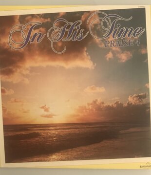 Praise 4 - In His Time - Vinyl LP (USED)