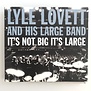 Lyle Lovett And His Large Band - It’s Not Big It’s Large - CD (USED)
