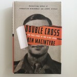 Ben MacIntyre - Double Cross: The True Story Of The D-Day Spies - Hardback (USED)