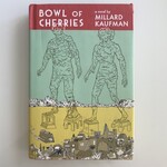 Millard Kaufman - Bowl Of Cherries - Hardback (USED)
