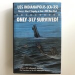 USS Indianapolis Survivors - USS Indianapolis (CA-35) Only 317 Survived - Hardback (USED)
