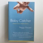 Peggy Vincent - Baby Catcher - Paperback (USED)