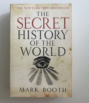 Mark Booth - The Secret History Of The World - Paperback (USED)