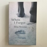 Elina Hirvonen - When I Forgot - Paperback (USED)