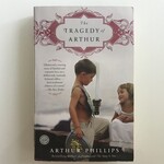 Arthur Phillips - The Tragedy Of Arthur - Paperback (USED)
