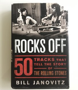 Bill Janovitz - Rocks Off: 50 Tracks That Tell The Story Of The Rolling Stones - Hardback (USED)