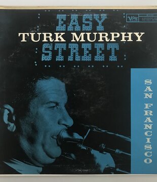 Turk Murphy - At Easy Street San Francisco - Vinyl LP (USED)