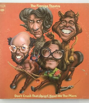 Firesign Theatre - Don’t Crush The Dwarf, Hand Me The Pliers - Vinyl LP (USED)