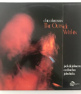 Chico Freeman - The Outside Within - Vinyl LP (USED)