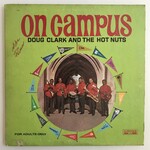 Doug Clark And The Hot Nuts - On Campus - Vinyl LP (USED)