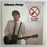 Glenn Frey - No Fun Aloud - Vinyl LP (USED)